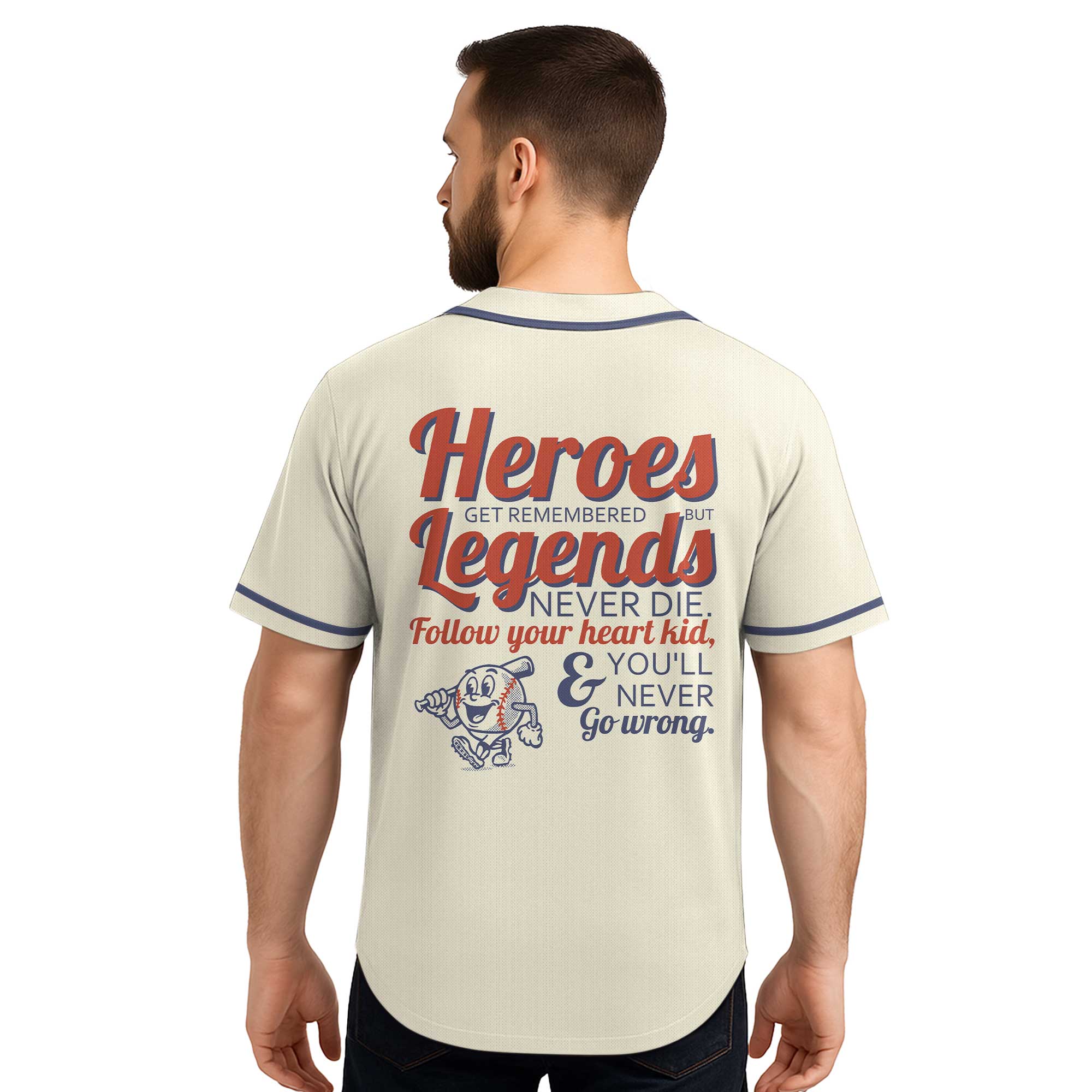 Heroes Get Remembered But Legends Never Die - Custom Cream Baseball Jersey