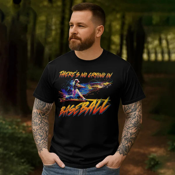 There's no crying in baseball- Baseball Shirts for Baseball Lover, Game Day, Baseball Season Shirts