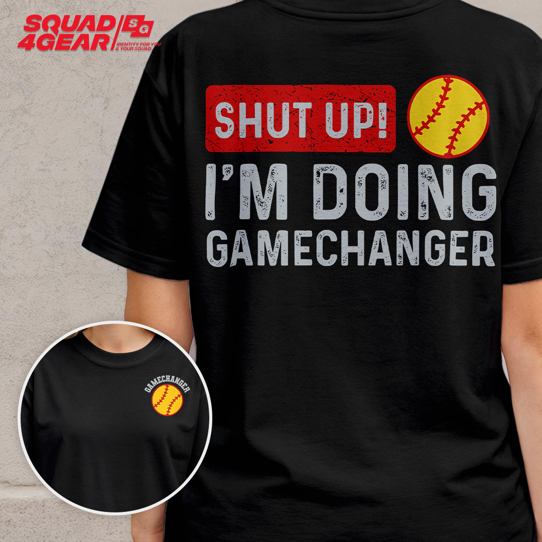 I'm Doing Gamechanger - Black and White Softball Tshirt