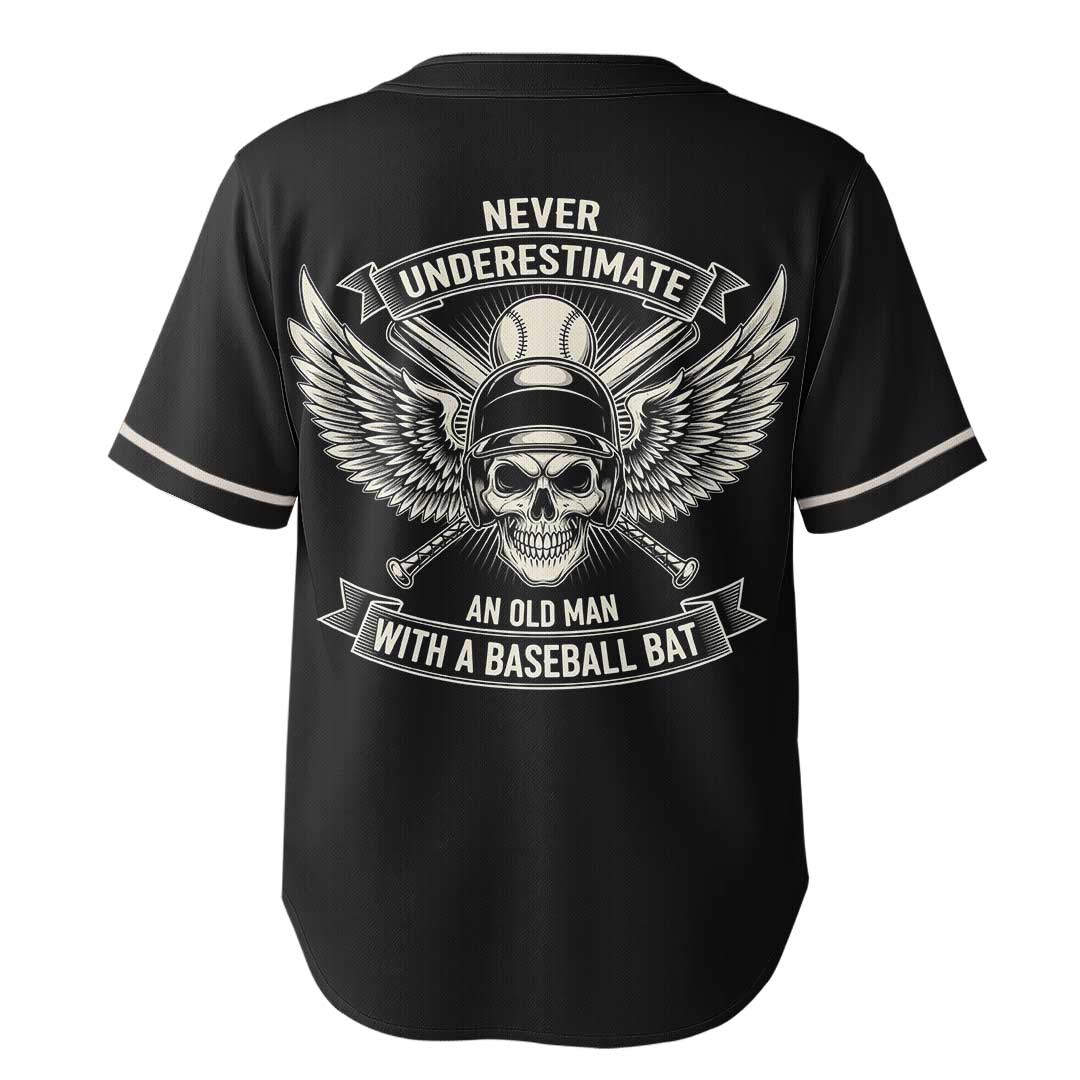 Never Underestimate Old Man - Custom Black Baseball Jersey