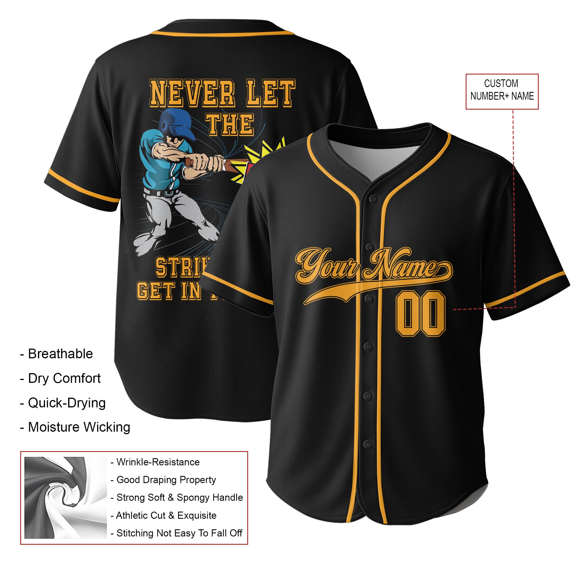 Never Let The Fear Of Striking Out Get In Your Way - Custom Black Gold Baseball Jersey