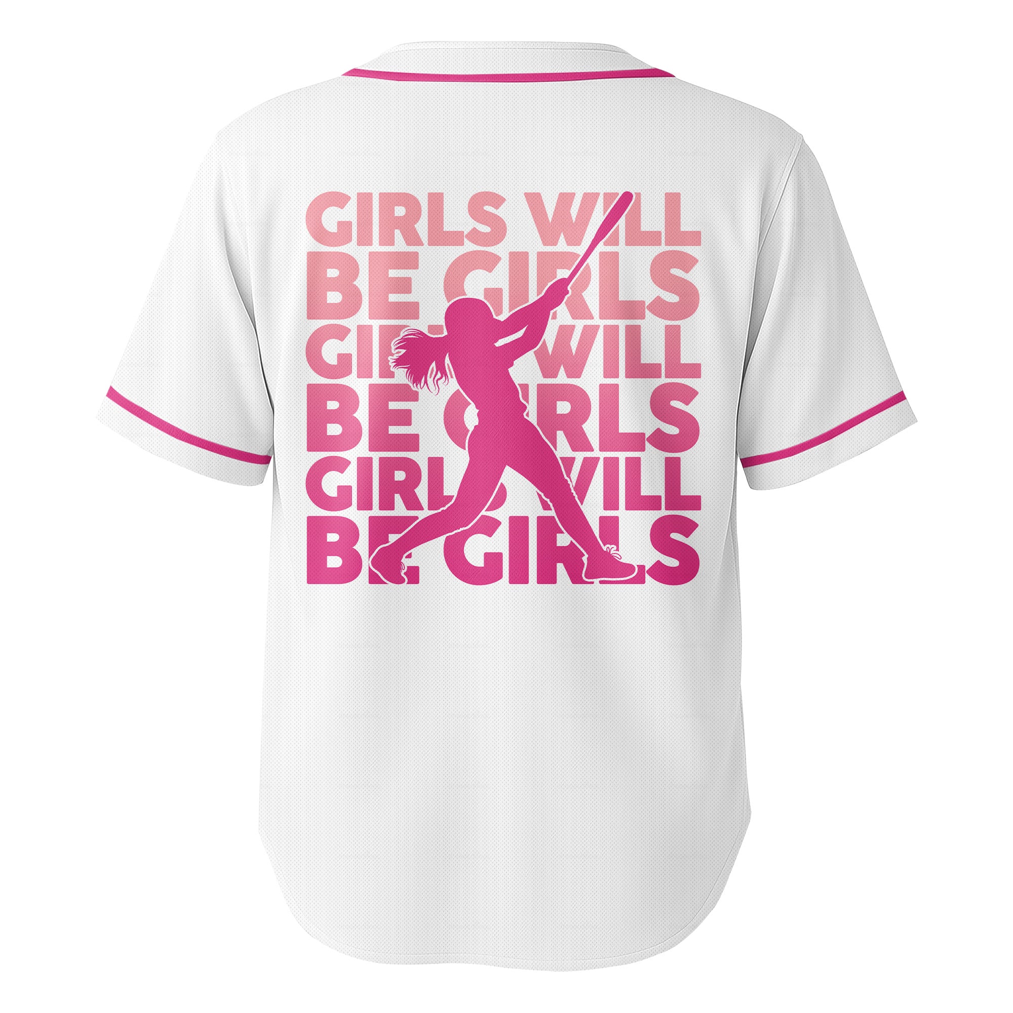 Girls Will Be Girls - Custom White Pink Baseball Jersey