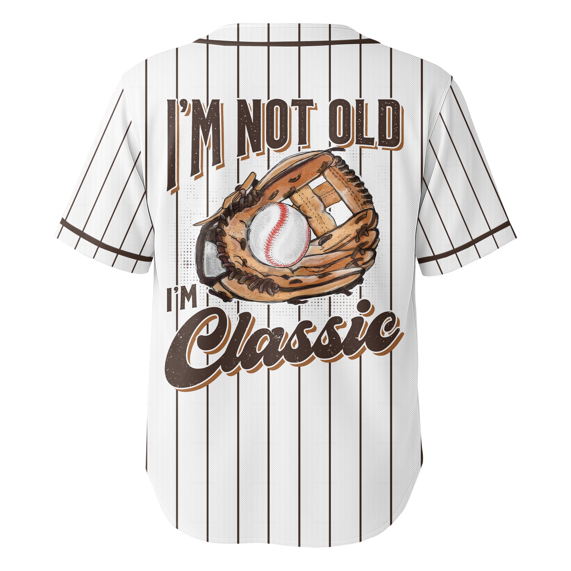 I'm Not Old I'm Classic - Custom White and Brown Stripes Baseball Jersey