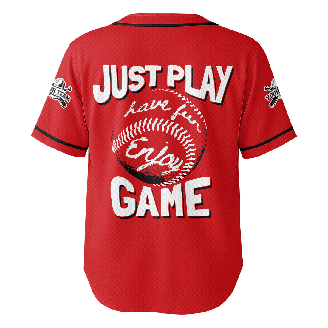 Just Have Fun And Enjoy The Game - Custom Red Black Baseball Jersey