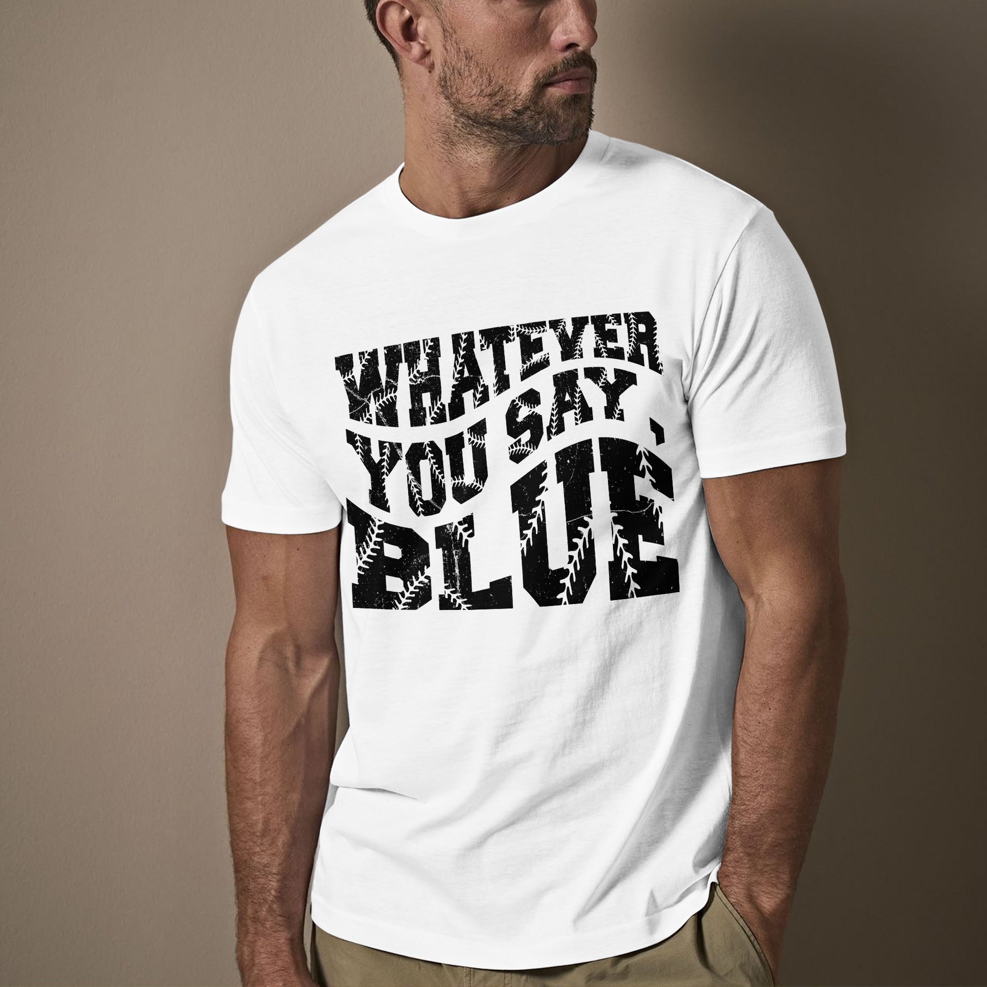 Whatever You Say Blue Baseball T-Shirt
