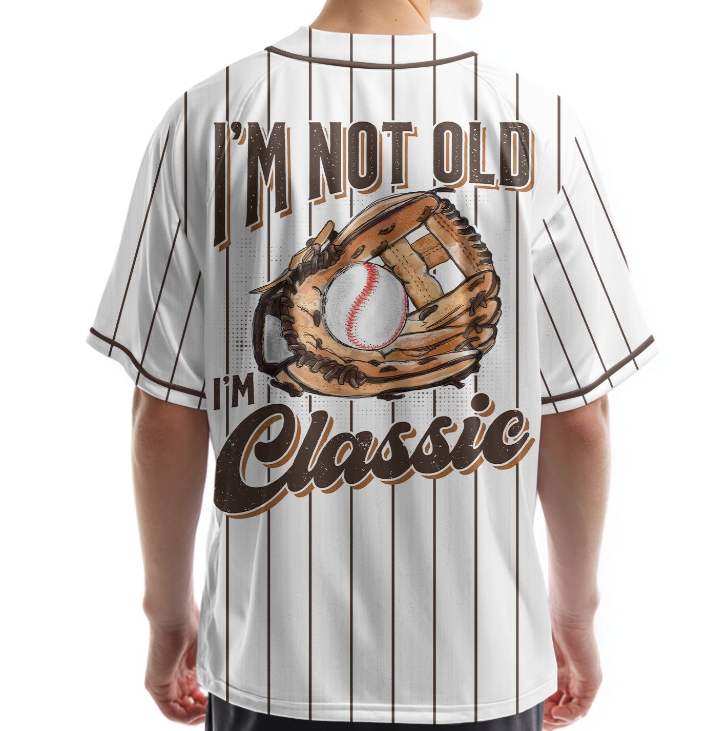 I'm Not Old I'm Classic - Custom White and Brown Stripes Baseball Jersey
