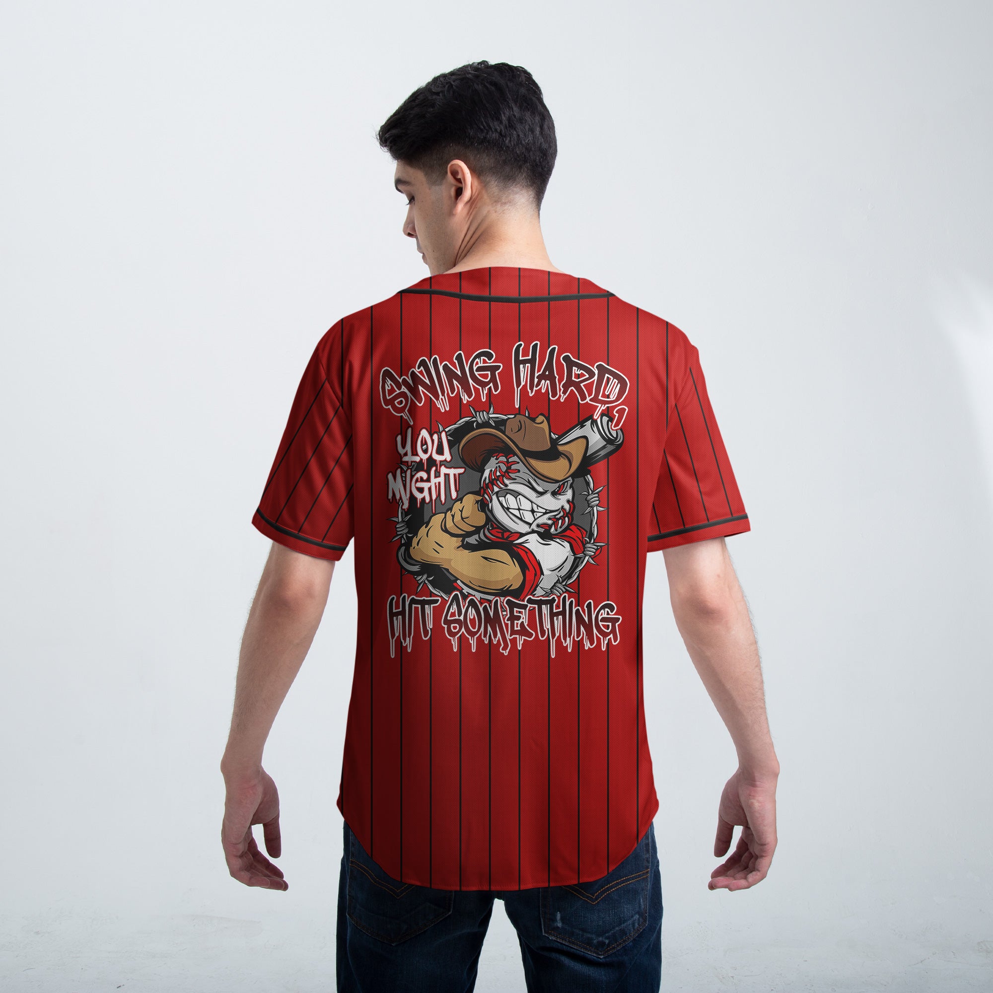 SWING HARD, YOU MIGHT HIT SOMETHING -Custom Jersey Baseball