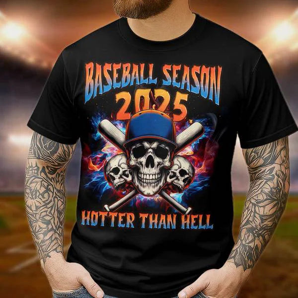 Baseball Season 2025, Hotter Than Hell - Baseball Shirts for Baseball Lover, Game Day, Baseball Season Shirts