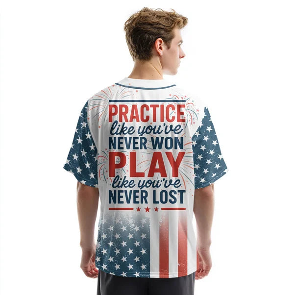 Practice like you've never won play like you've never lost - Men's American Flag Baseball Jersey 4th - Custom Name Custom Number