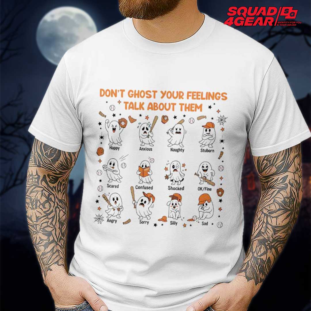 Don't Ghost Your Feelings Talk About Them Baseball Halloween T-Shirt