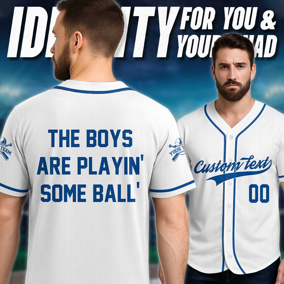 The Boys Are Playing - Custom White and Blue Baseball Jersey