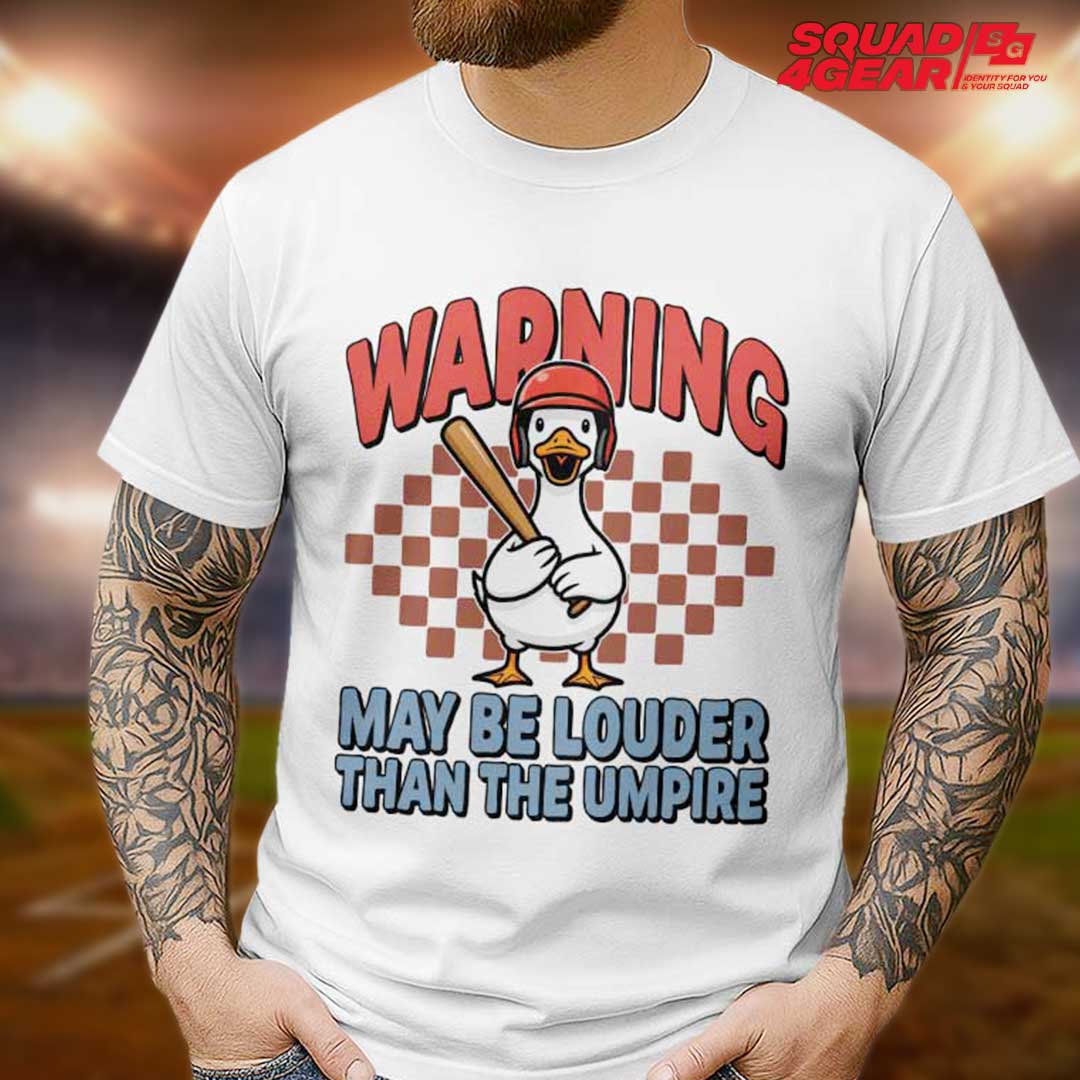 Warning Maybe Louder Than The Umpire Baseball T-Shirt