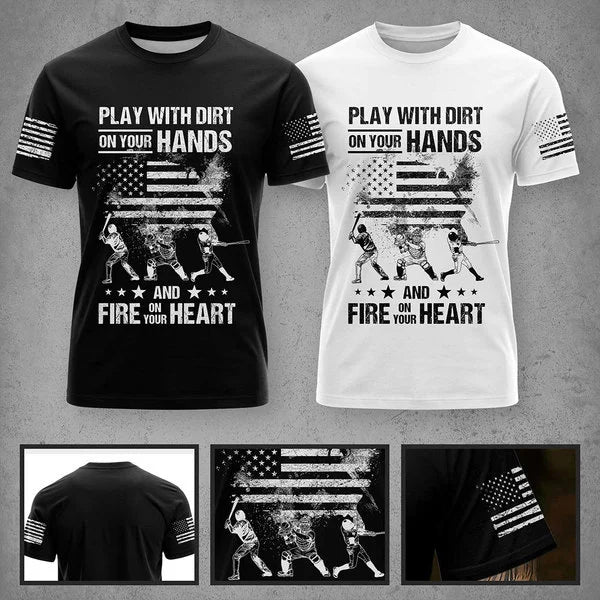 Play with Dirt on Your Hands and Fire in your Heart Grunt Style American Men's Baseball T-Shirt