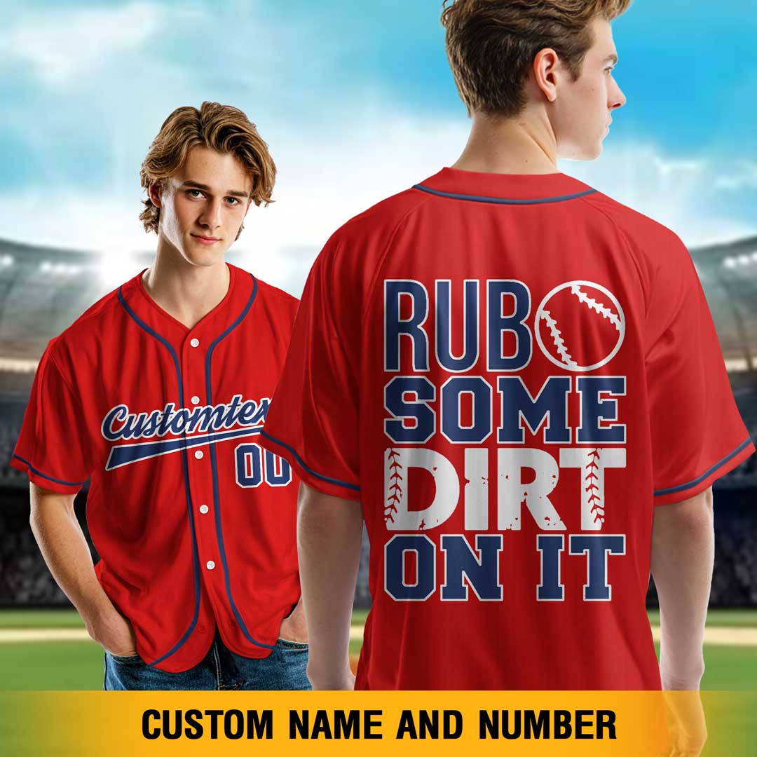 Rub Some Dirt On It - Custom Red and Navy Baseball Jersey