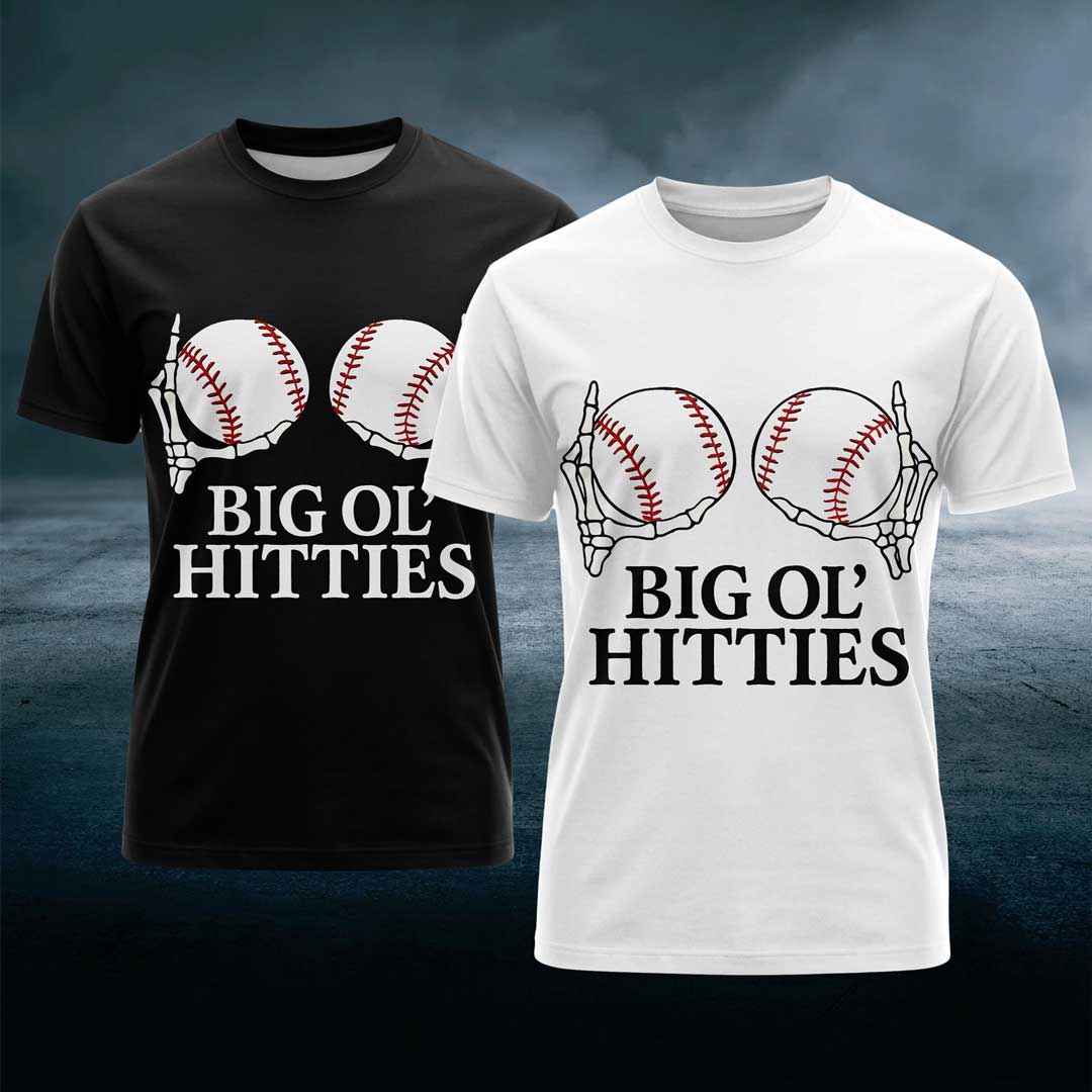 BIG OL' HITTIES Baseball T-Shirt