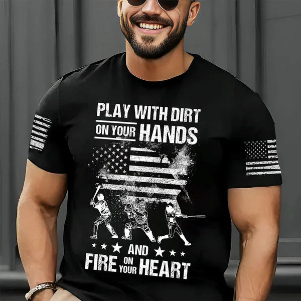 Play with Dirt on Your Hands and Fire in your Heart Grunt Style American Men's Baseball T-Shirt