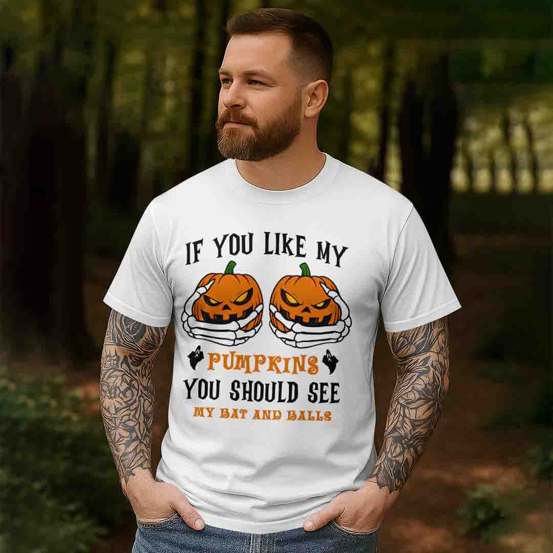 If You Like My Pumpkins - Black and White Halloween T-shirt