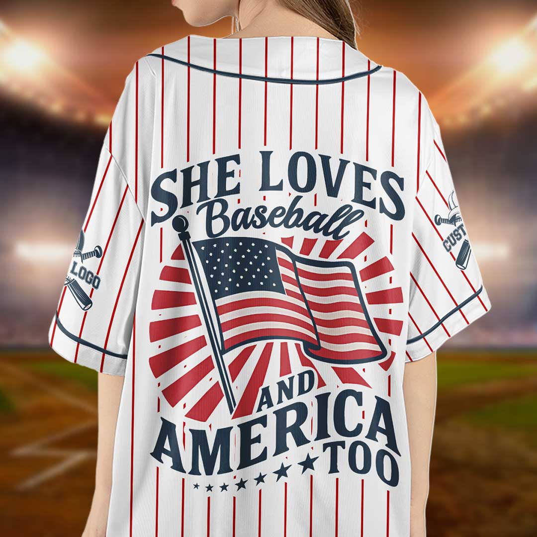 She Loves Baseball and America Too - Custom 4th Of July Baseball Jersey