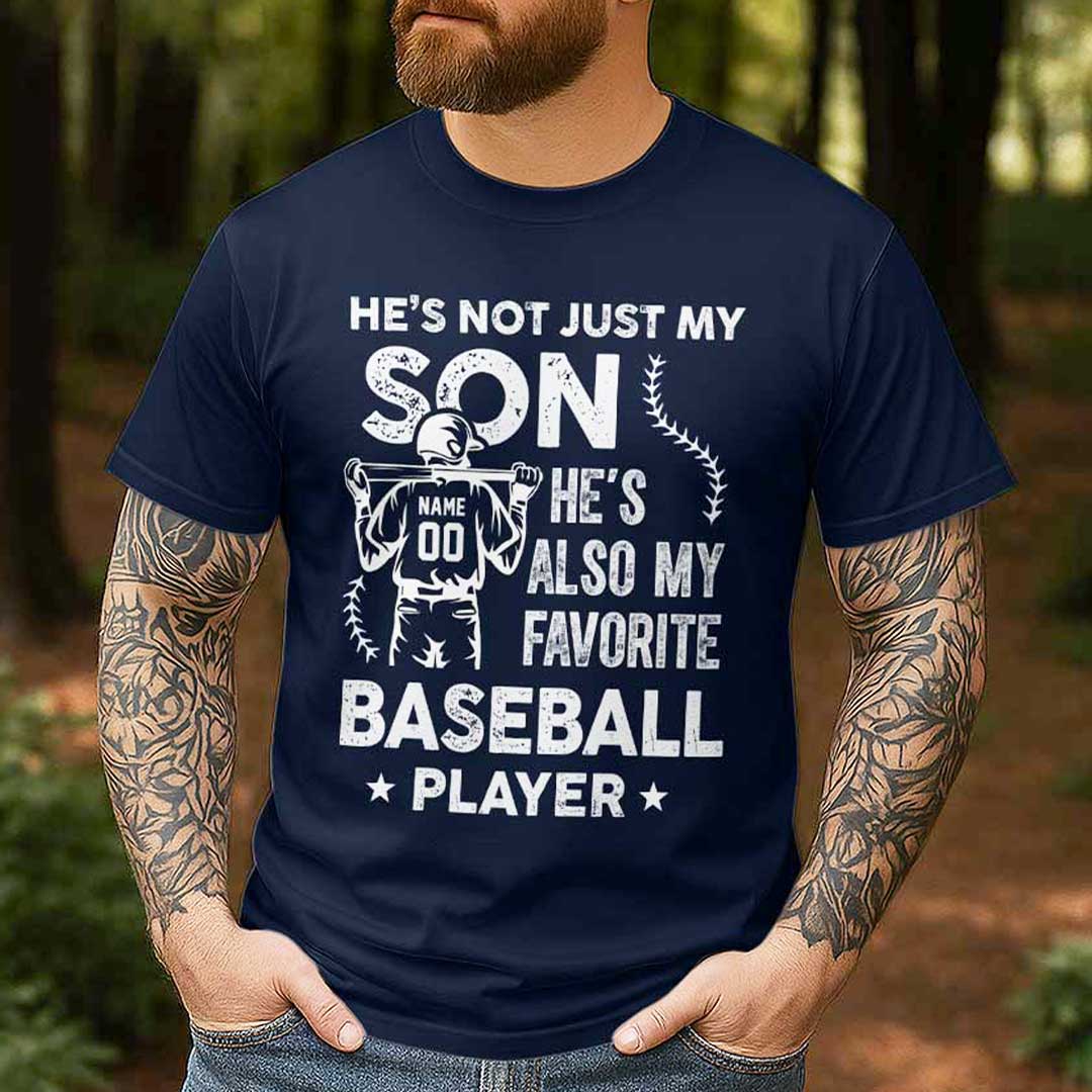 He's Not Just My Son He’s Also My Favorite Baseball Player - Navy Baseball T-Shirt