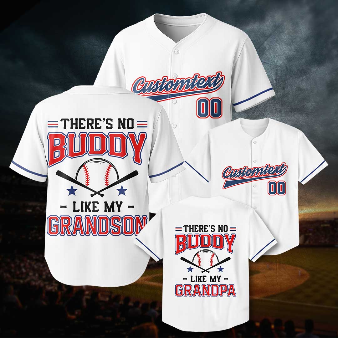 There's No Buddy Like Mine - Custom White Matching Baseball Jersey
