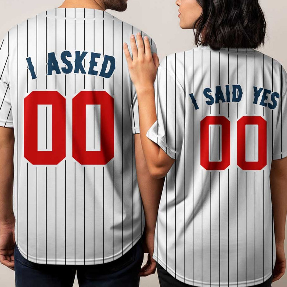 I Asked and I Said Yes - Custom Couple Baseball Jersey