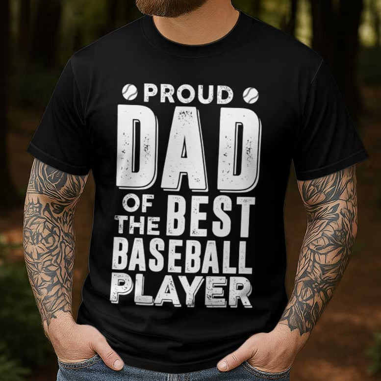 Proud Dad Of The Best Baseball Player - Black White Baseball T-Shirt
