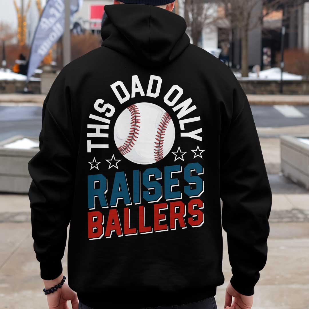 This Dad Only Raises Ballers - Black and Grey Baseball Hoodie