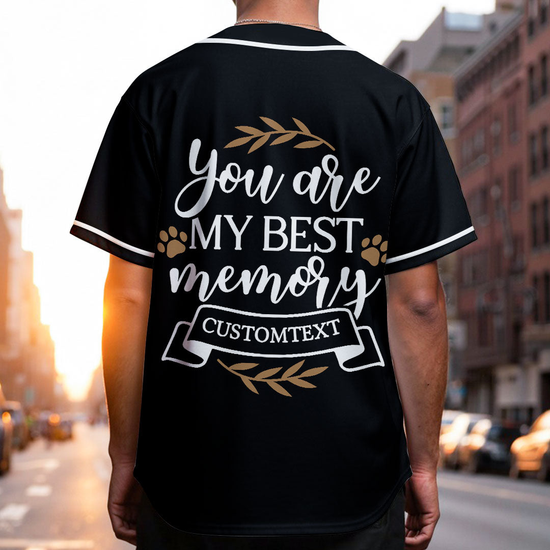 You Are My Best Memory - Custom Pet Memorial Baseball Jersey