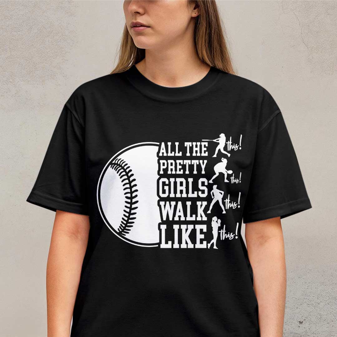 All Pretty Girls Walk Like This - White and Black Softball T-Shirt