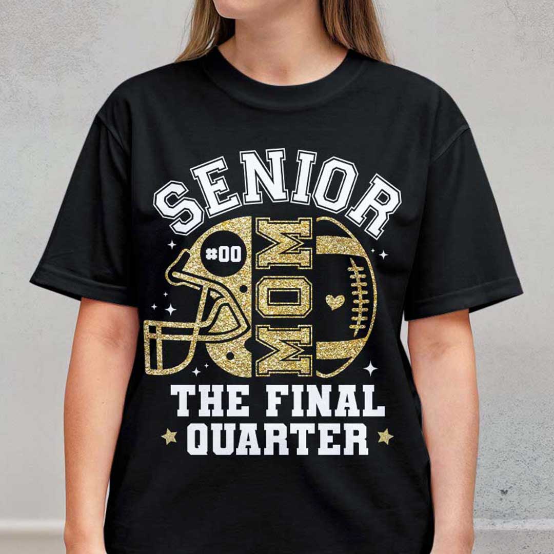 Senior Football Mom The Final Quarter- Black and White Custom Tshirt