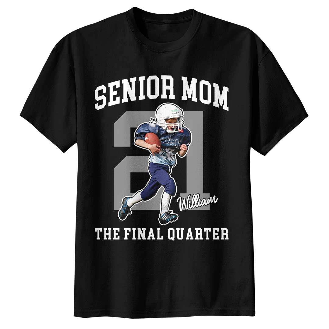 Senior Football Mom The Final Quarter - Custom Player Photo Football T-Shirt