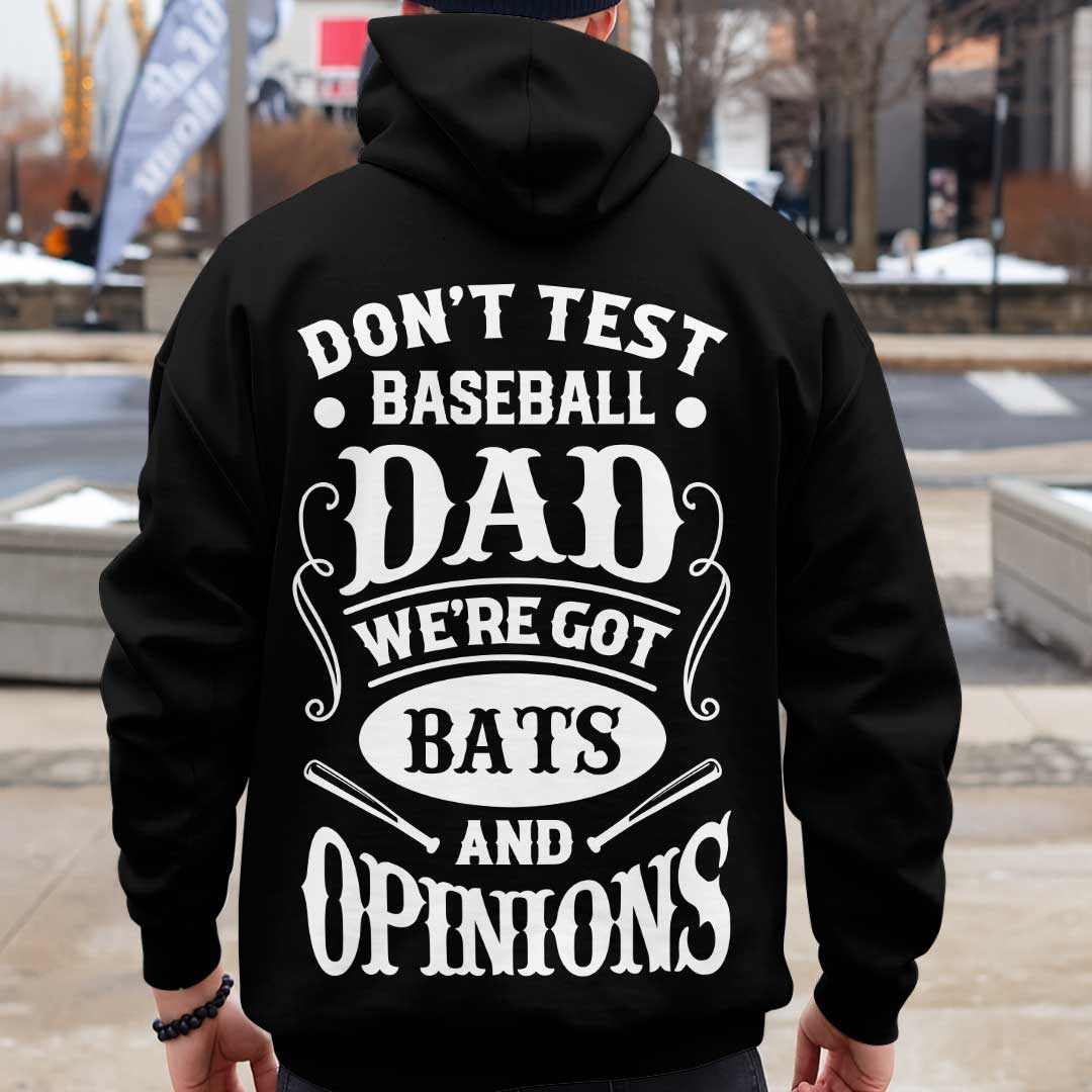 Baseball Dad Got Bats and Opinions - Black White Dad Baseball Hoodie