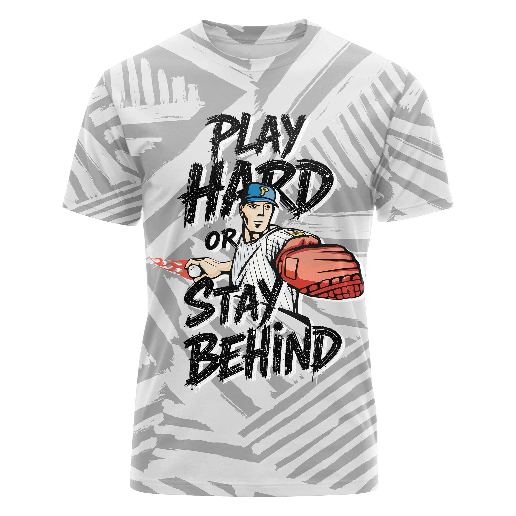 Play Hard Or Stay Behind All Over Print T-Shirt