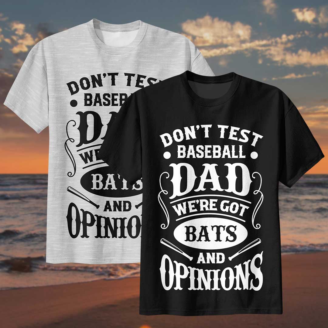 Baseball Dad Got Bats and Opinions - Black White Baseball T-Shirt