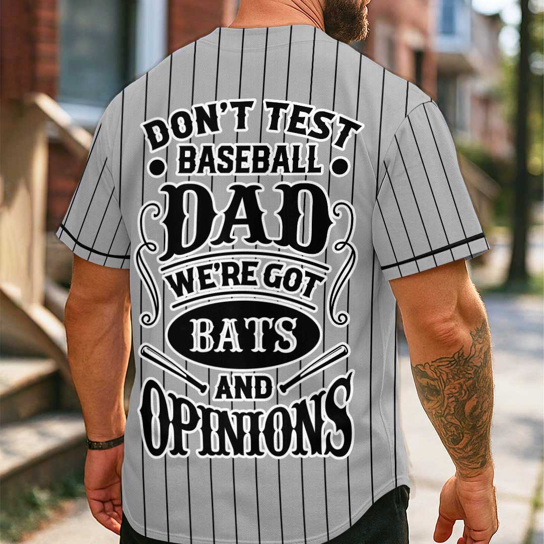Baseball Dad Got Bats and Opinions - Custom Grey Baseball Jersey