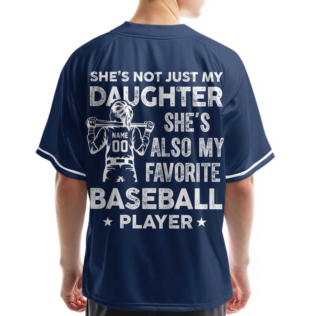 She's Not Just My Daughter She’s Also My Favorite Baseball Player - Custom Navy White Baseball Jersey