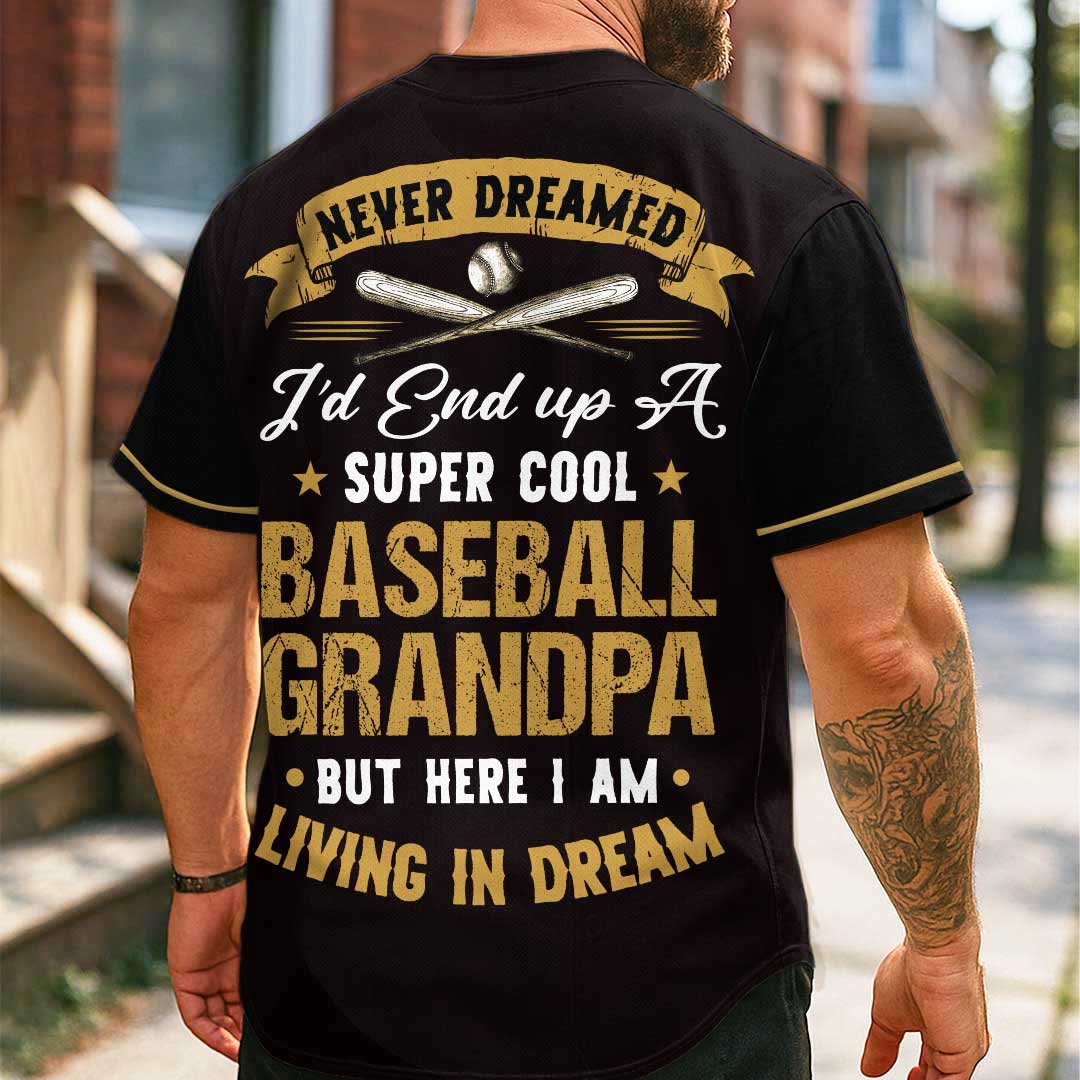 Never Dreamed I’d End up A Super Cool Baseball Grandpa - Custom Black Yellow Baseball Jersey