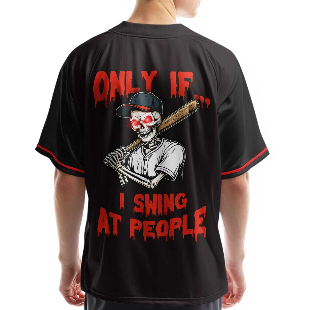 Only If I Swing At People - Custom Black Red Halloween Baseball Jersey