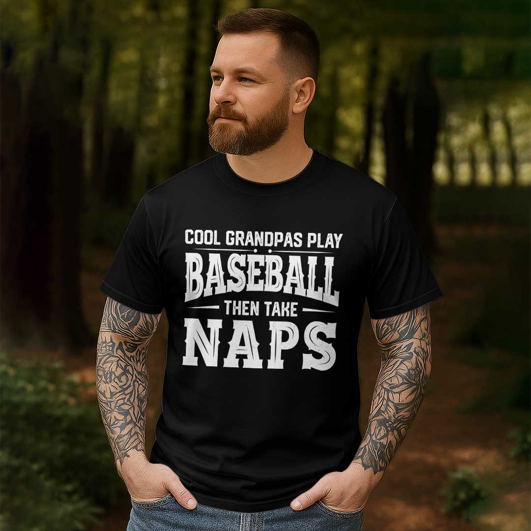 Cool Grandpas Play Baseball Then Take Naps - Black Baseball T-Shirt