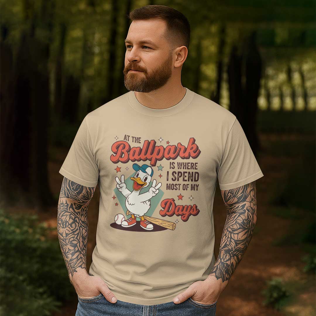 At The Ballpark Is Where I Spend Most Of My Days Baseball T-Shirt