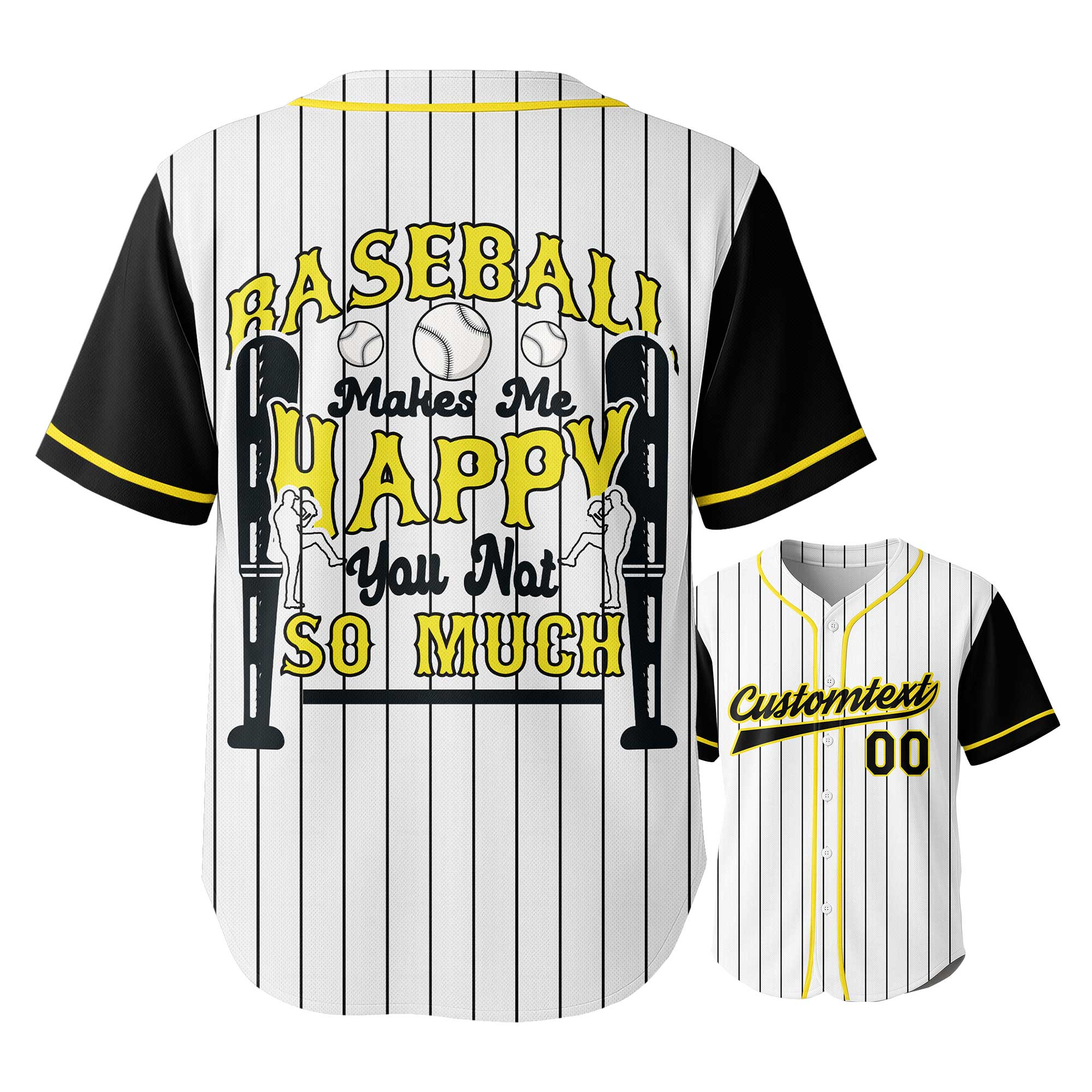 Baseball Makes Me Happy, You Not So Much Custom Baseball Jersey Custom Name Custom Number