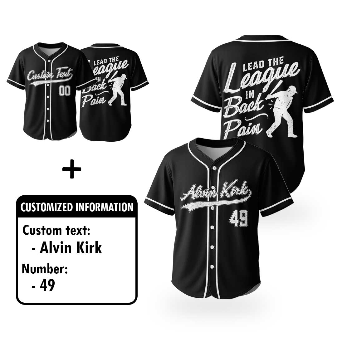 Lead The League In Back Pain - Custom Black Baseball Jersey