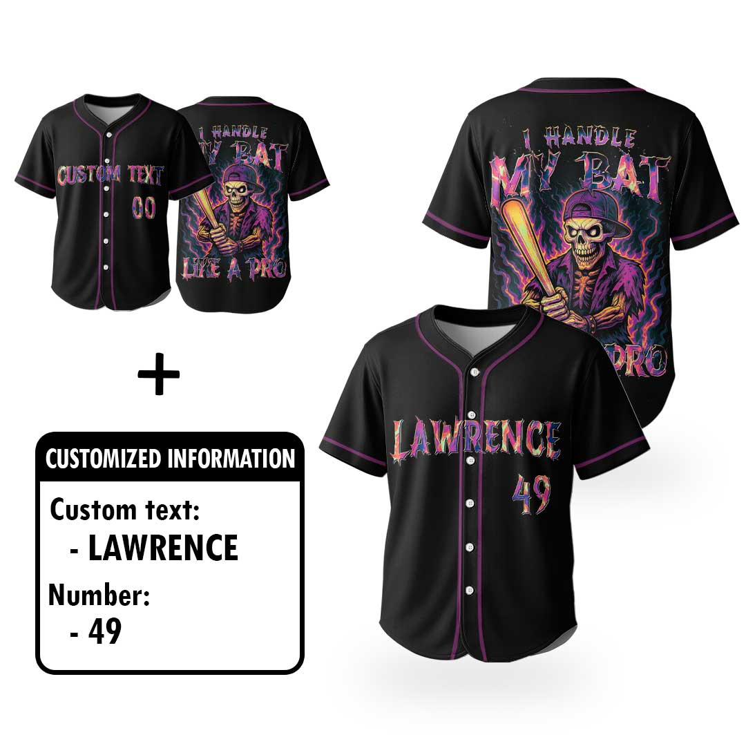 Handle My Bat Like A Pro - Custom Black Skull Baseball Jersey