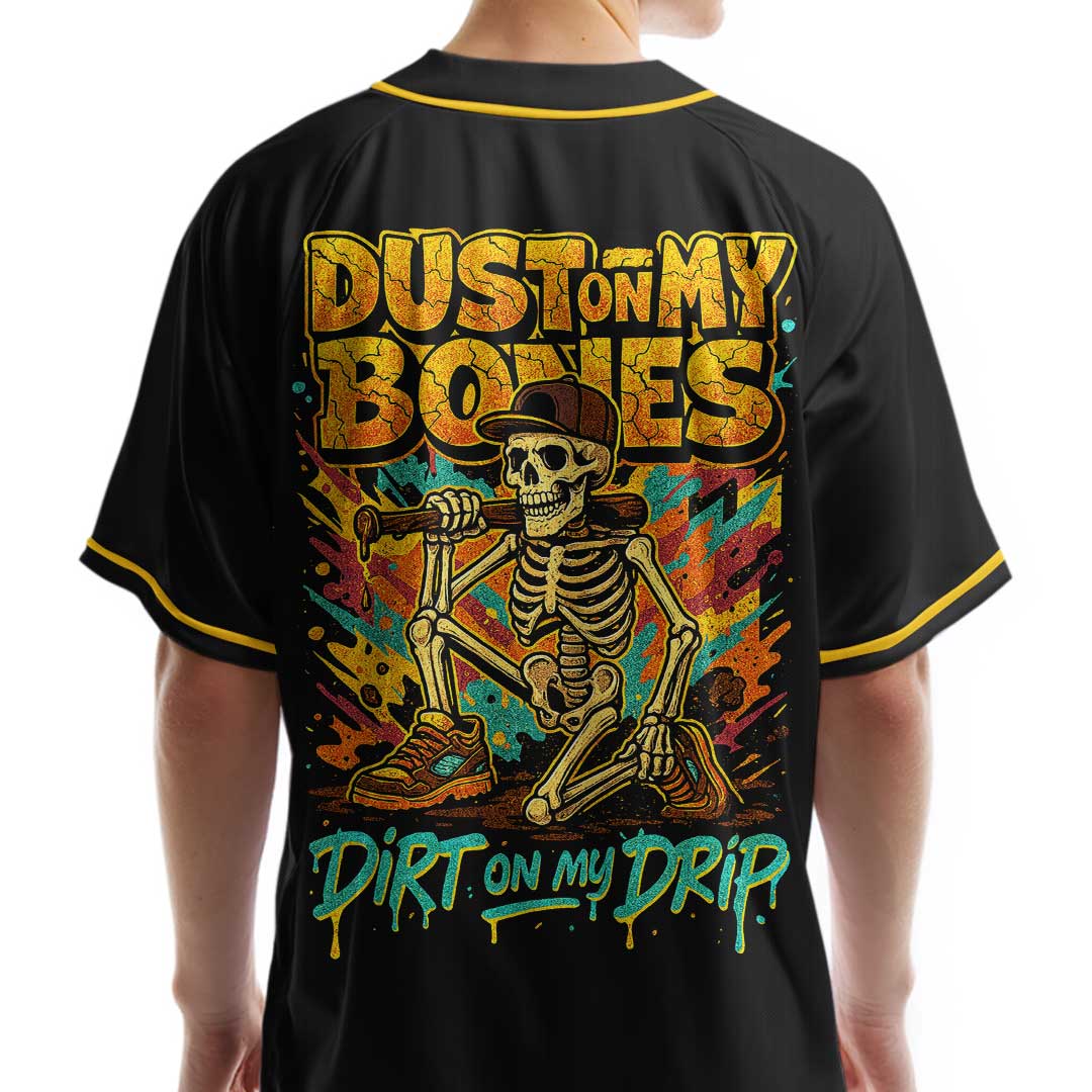 Dust On My Bones Dirt On My Drip - Custom Black Skull Baseball Jersey
