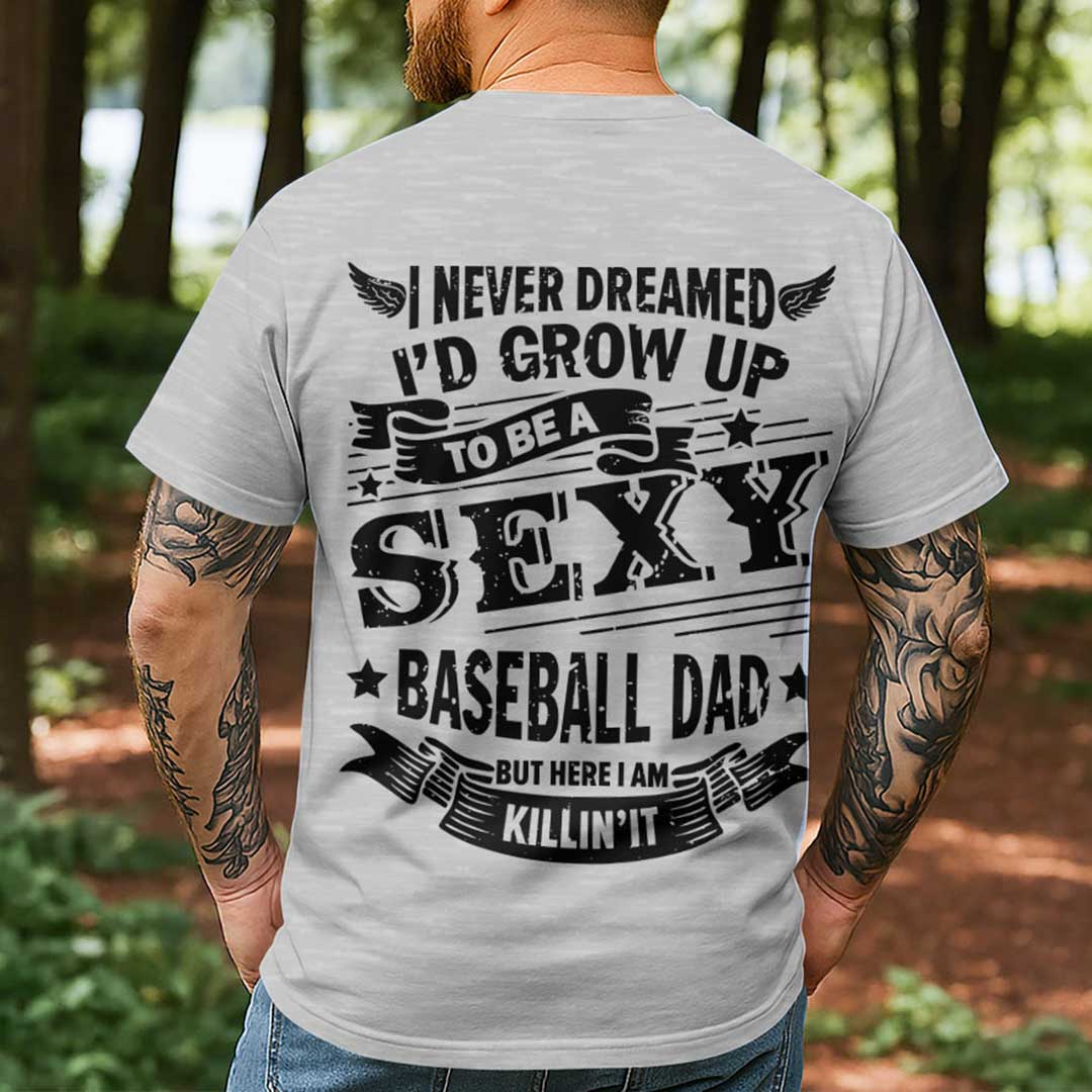 A Sexy Baseball Dad - Black and Grey Baseball T-Shirt