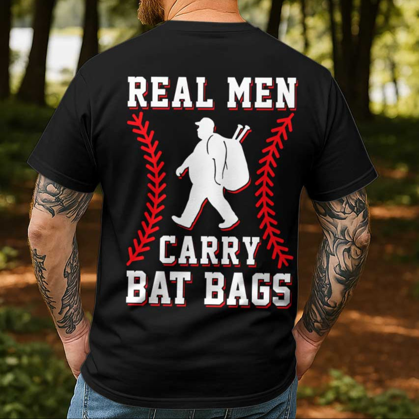 Real Men Carry Bat Bags - Black and White Baseball T-Shirt
