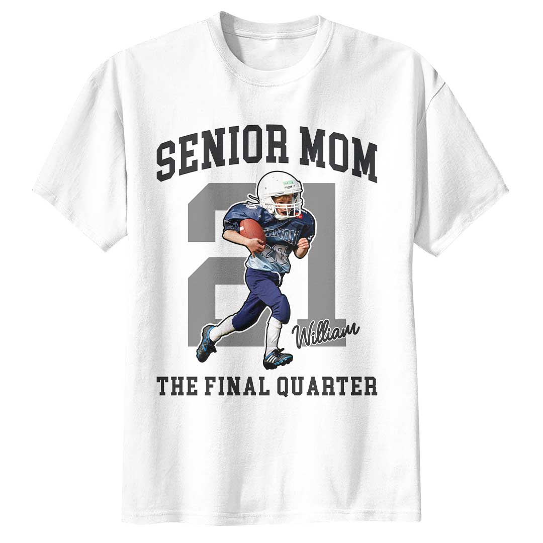 Senior Football Mom The Final Quarter - Custom Player Photo Football T-Shirt