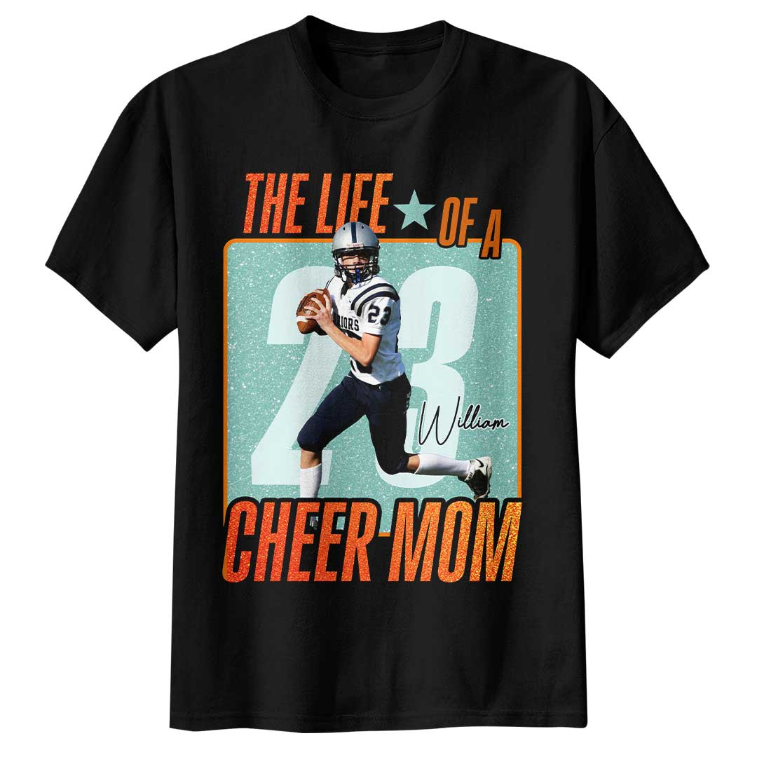 The Life Of A Cheer Mom - Personalized Football Player Photo and Number T-Shirt