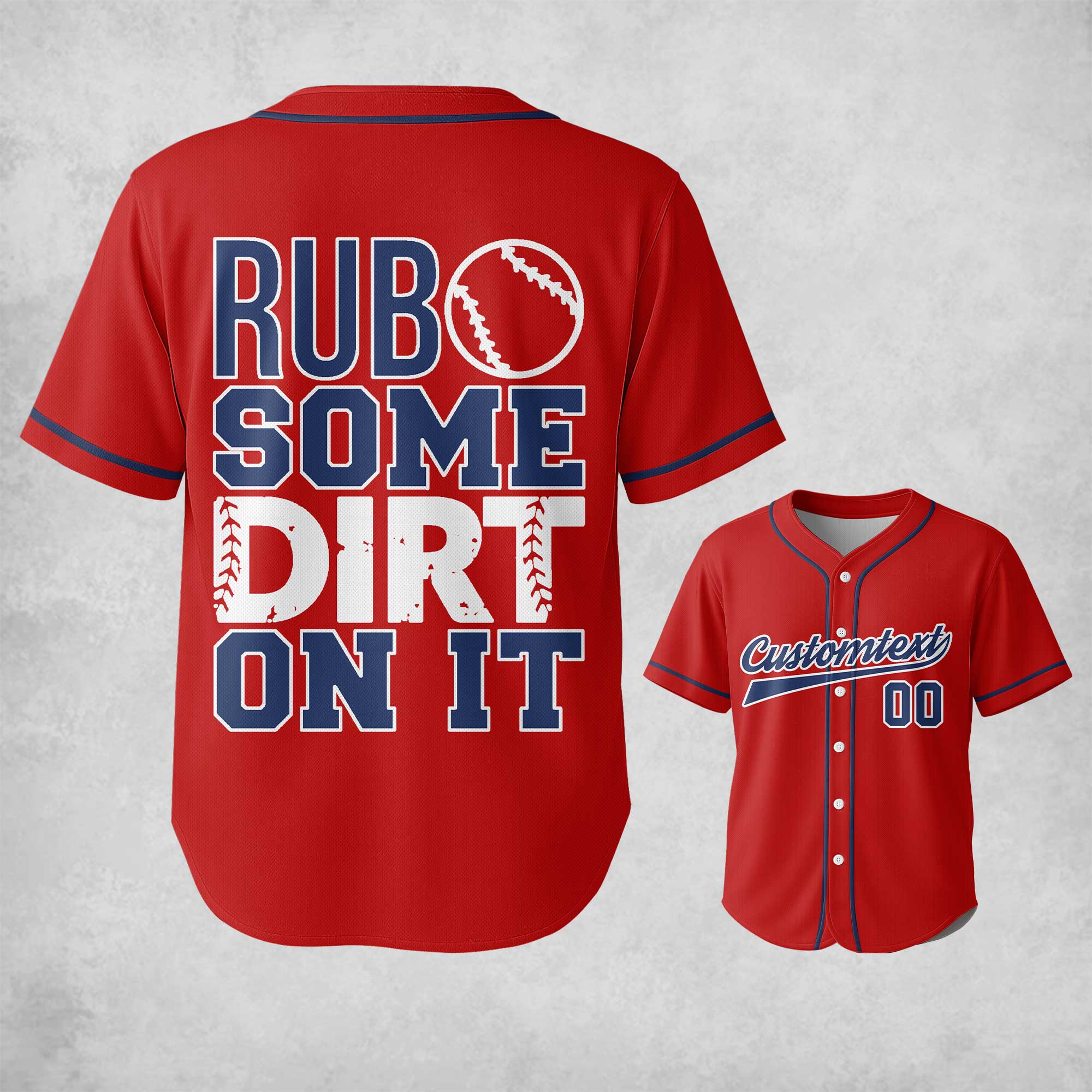 Rub Some Dirt On It - Custom Red and Navy Baseball Jersey