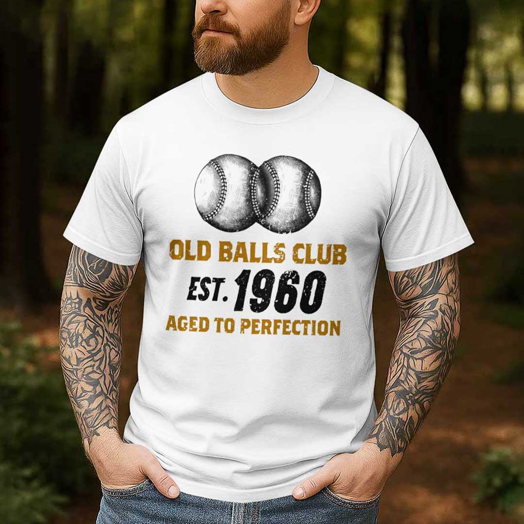 Old Balls Club Aged To Perfection - Black White Baseball T-Shirt